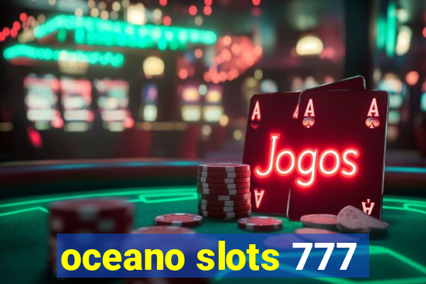 oceano slots 777